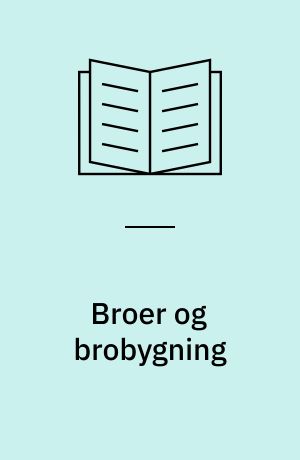Broer og brobygning