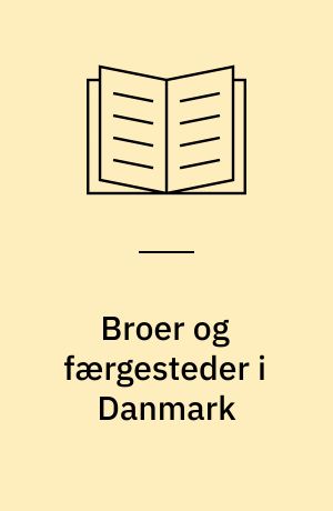 Broer og færgesteder i Danmark