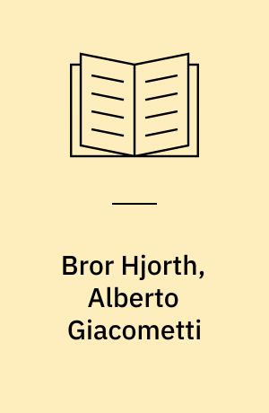 Bror Hjorth, Alberto Giacometti