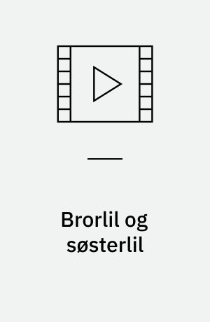 Brorlil og søsterlil