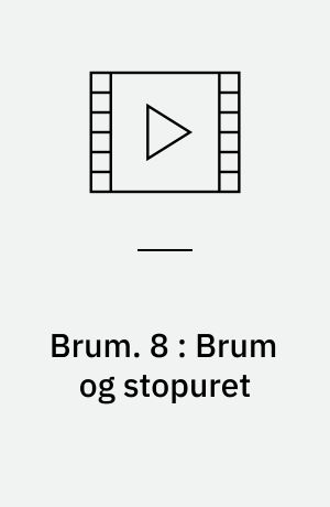 Brum. 8 : Brum og stopuret (Stor skrift)