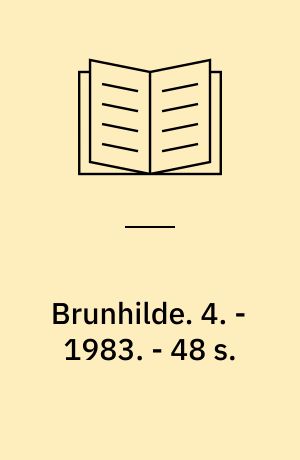 Brunhilde. 4. -1983. - 48 s. : ill.