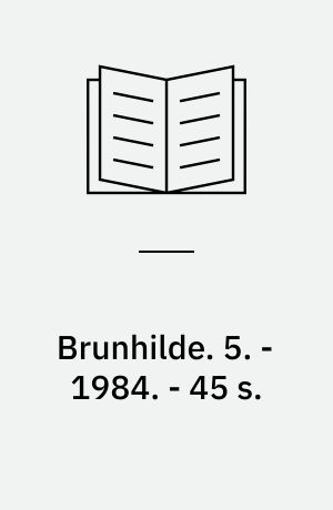 Brunhilde. 5. -1984. - 45 s. : ill.
