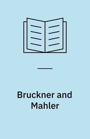 Bruckner and Mahler