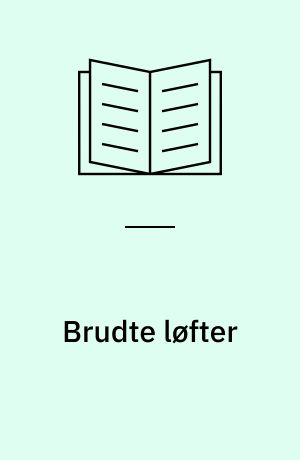 Brudte løfter