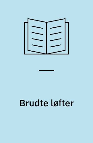 Brudte løfter