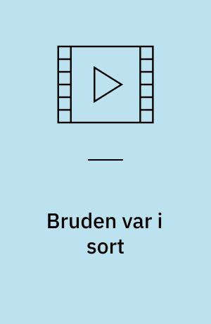 Bruden var i sort : La mariée était en noir (Stor skrift)