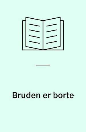 Bruden er borte : et John J. Malone mysterium