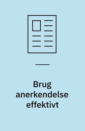 Brug anerkendelse effektivt