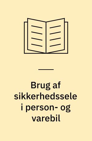 Brug af sikkerhedssele i person- og varebil