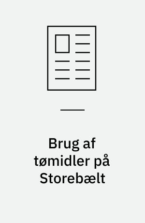 Brug af tømidler på Storebælt
