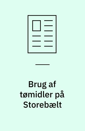 Brug af tømidler på Storebælt