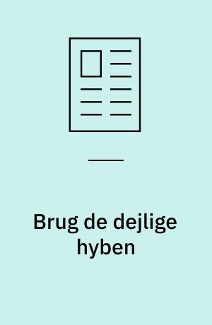 Brug de dejlige hyben