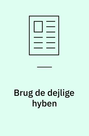 Brug de dejlige hyben