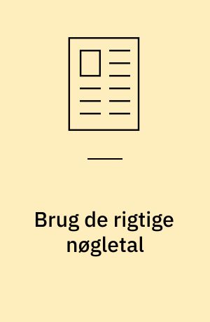 Brug de rigtige nøgletal
