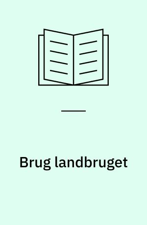 Brug landbruget
