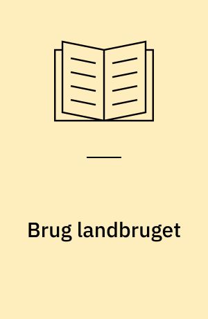 Brug landbruget