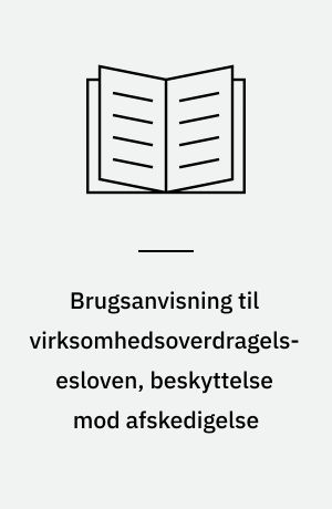 Brugsanvisning til virksomhedsoverdragelsesloven, beskyttelse mod afskedigelse