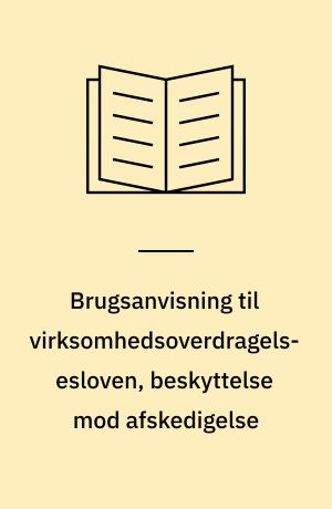 Brugsanvisning til virksomhedsoverdragelsesloven, beskyttelse mod afskedigelse