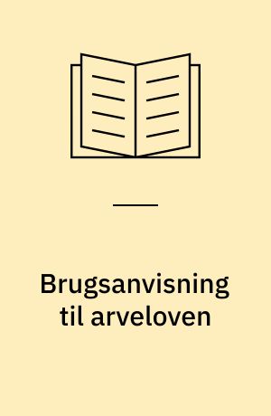 Brugsanvisning til arveloven