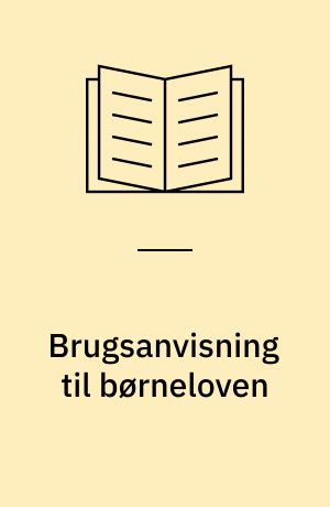 Brugsanvisning til børneloven