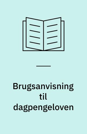 Brugsanvisning til dagpengeloven