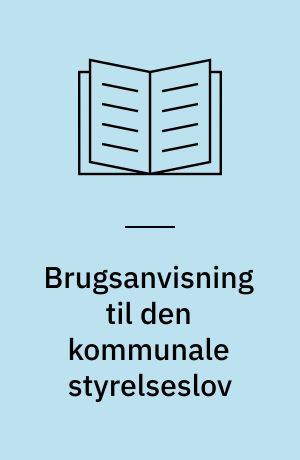 Brugsanvisning til den kommunale styrelseslov