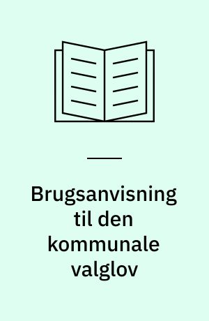 Brugsanvisning til den kommunale valglov
