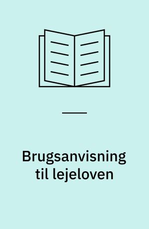 Brugsanvisning til lejeloven