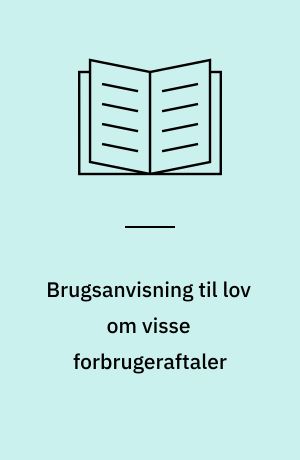 Brugsanvisning til lov om visse forbrugeraftaler