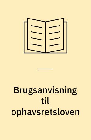 Brugsanvisning til ophavsretsloven