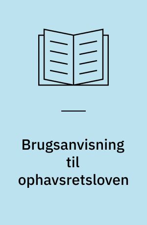 Brugsanvisning til ophavsretsloven