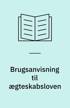 Brugsanvisning til ægteskabsloven