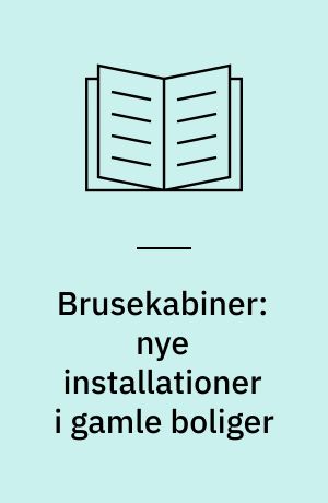 Brusekabiner: nye installationer i gamle boliger