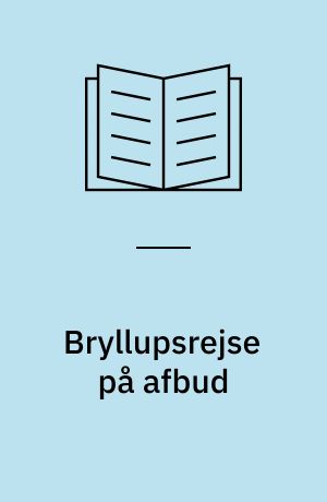 Bryllupsrejse på afbud