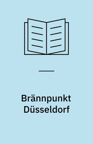 Brännpunkt Düsseldorf : Joseph Beuys och hans krets