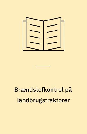 Brændstofkontrol på landbrugstraktorer