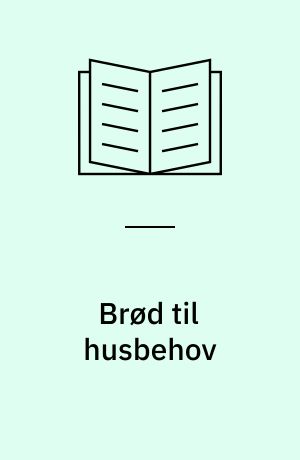 Brød til husbehov