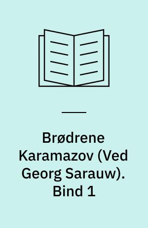Brødrene Karamazov. Bind 1