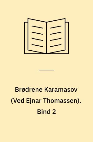 Brødrene Karamasov. Bind 2