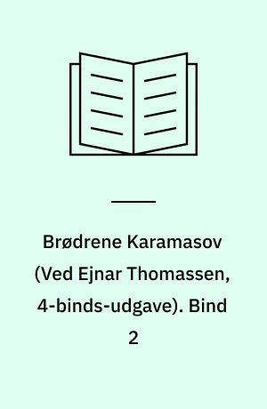 Brødrene Karamasov. Bind 2