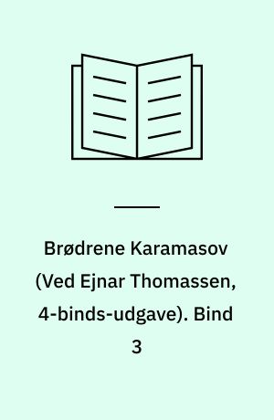 Brødrene Karamasov. Bind 3