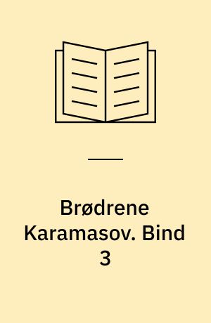 Brødrene Karamasov. Bind 3