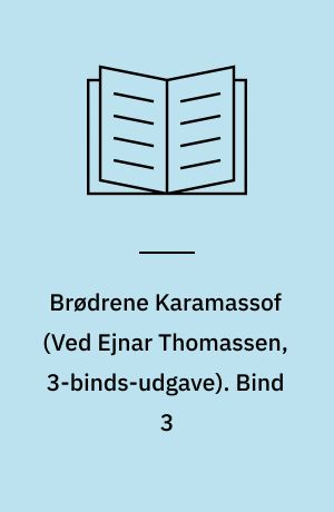 Brødrene Karamassof. Bind 3