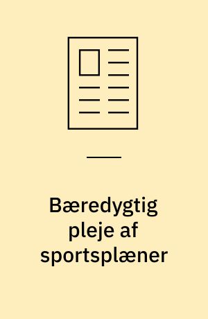 Bæredygtig pleje af sportsplæner