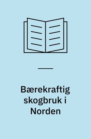 Bærekraftig skogbruk i Norden