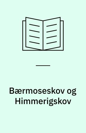 Bærmoseskov og Himmerigskov