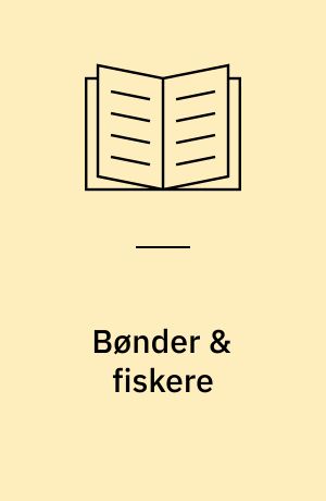 Bønder & fiskere : festskrift til Holger Rasmussen