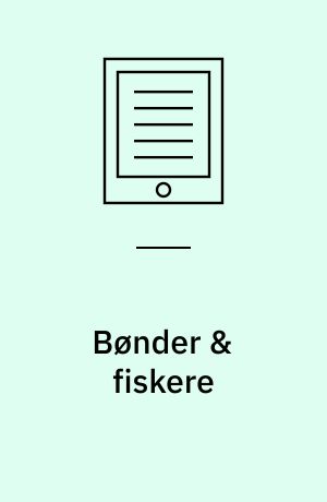 Bønder & fiskere : festskrift til Holger Rasmussen