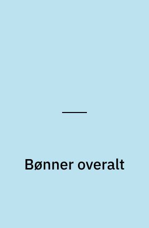 Bønner overalt